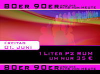 80er 90er und die Hits von Heute@Disco P2 Cult