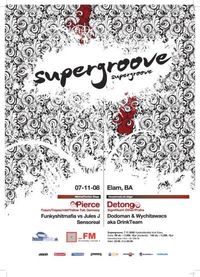 Supergroove@Elam Klub