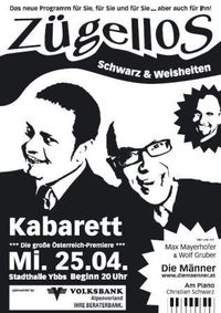 Zügellos - Schwarz&Weisheiten@Stadthalle Ybbs