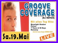 Groove Coverage aka Dj Novus Live!!@Die Oase