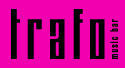 Flirt & Rendes-Vous@Trafo Music Bar