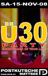 Ü30-Party - Soundtrack Of Your Life!@Discothek Postkutsche