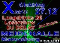 X-Mas Clubbing 2008@Meidlhalle Mattersburg