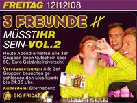 3 Freunde müsst ihr sein Vol.2@Musikpark-A1