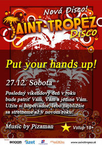 Put your hands up!@Disco Saint Tropez