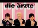 DiE ÄRZTE ! ! ! ! !,the BEST band der WELT