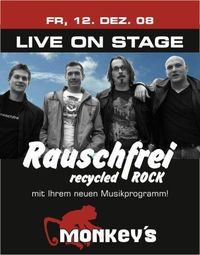 Live Musik Rauschfrei@Monkeys