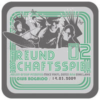 Freundschaftsspiel 02@Club Bogaloo