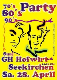 70er 80er 90er Party@Saal GH Hofwirt