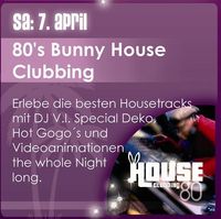 80's Bunny House Clubbing