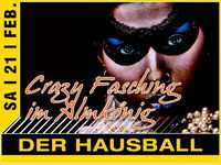 Crazy Fasching im  Almkönig - Der Hausball