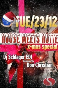 House Meets Hütte - X-mas Party ! @S-Club