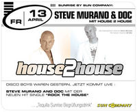 STEVE MURANO & DOC mit house2house@Partyhouse Auhof