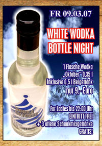 White Wodka Bottle Night@Ballhaus Freilassing