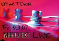 Medic Live@UP and TOWN