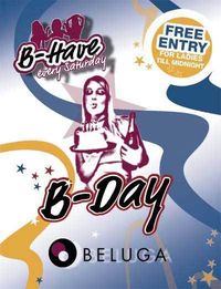 B-Have / B-Day@Beluga