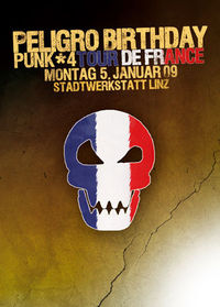 Peligro Birthday Punk *4  /tour De France @Stadtwerkstatt Linz