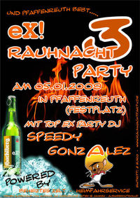 eX! Rauhnachtparty@Festplatz Pfaffenreut