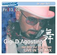 Gigi D'Agostino@Amadeus Dancefactory