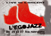 L´egojazz - Concert, Dance, Visuals@Kulturfabrik