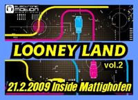 Looney Land vol.2@Inside 