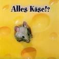 alles  Käse