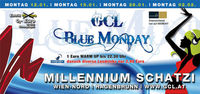 GCL Blue Monday@Millennium Wien-Nord