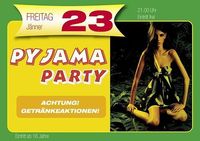 Pyjama Party @Almrausch Hadersdorf 19+
