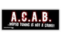 "A.C.A.B. ..moped tuning is not a crime !"