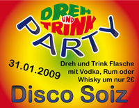 Dreh und Drink Party@Disco Soiz