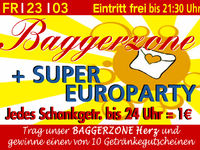 Baggerzone + Super € Party@Excalibur