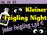 Kleiner Feigling Night@Excalibur