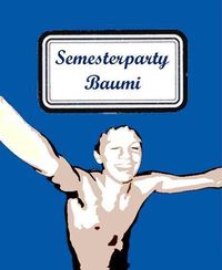 Semesterparty@Baumis Bar