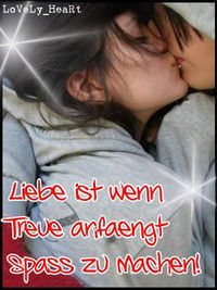 ----LiEbe ist wenn Treue anfengt Spass zu machen----