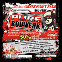 Pure Bollwerk@Bollwerk