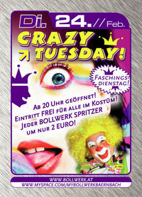 Crazy Tuesday@Bollwerk