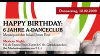 6 Jahre A-Danceclub: Italian Dream Boys@A-Danceclub