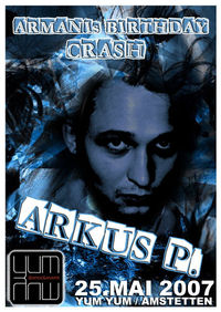 Armani´s B-Day Crash with Arkus P.@Yum Yum - Club