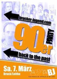 90er Party - back to the past@Bruck an der Leitha