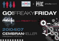 EME pres. GO! Freakyloco Freitag@Cembran