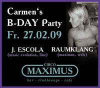 Carmen´s B-Day Party@Maximus