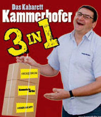 Kammerhofer - 3 in 1@Stadttheater Bad Hall