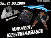 Daniel Wilson's House & Minimal-Freak-Show@CLUB Delphin