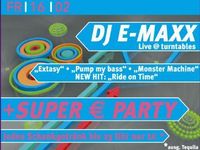 DJ E-Maxx + Super € Party@Excalibur