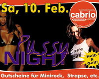 Pussy Night@Cabrio