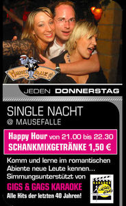 Single Nacht @ Mausefalle@Nachtschicht deluxe