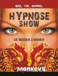 Hypnose Show@Monkeys