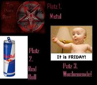 Top3: 1)METAL, 2)Energie-Drinks, 3)Wochenende