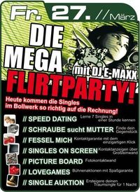 Die Mega Flirt Party @Bollwerk Klagenfurt