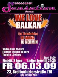 We Love Balkan@Diskothek Sensation